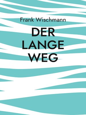 cover image of Der lange Weg